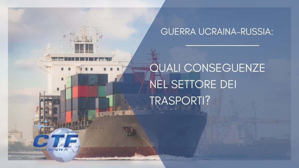 Guerra Ucraina-Russia: quali conseguenze nel settore dei trasporti?