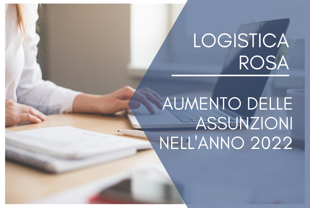 Logistica-rosa-aumento-delle-assunzioni-nel-2022